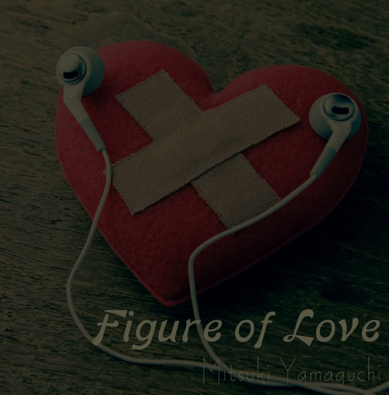 Figure of Love / 山口 光貴