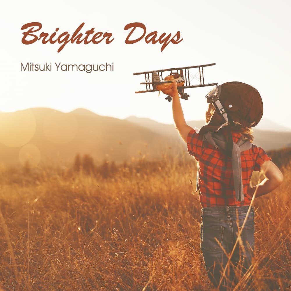 Brighter Days / 山口光貴