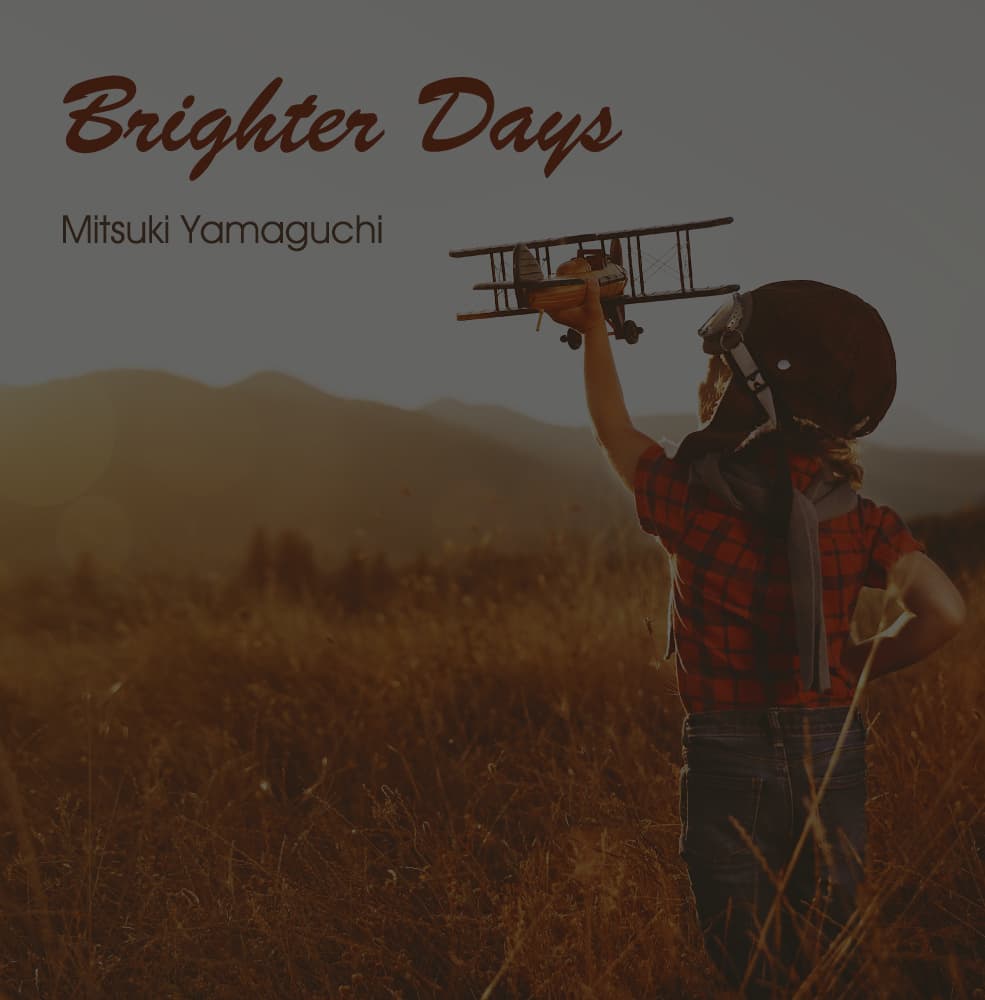Brighter Days / 山口 光貴